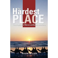 The Hardest Place