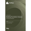 Building Foundation Analysis: Soil-Structure Interaction