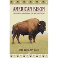American Bison: Within a Whisper of Extinction