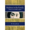 Madness in the Family: Women, Care, and Illness in Japan