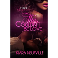 This Couldn't Be Love