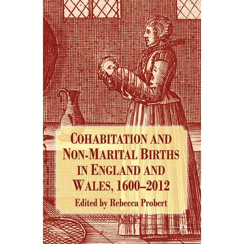 Cohabitation and Non-Marital Births in England and Wales, 1600-2012