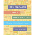Design-Based School Improvement: A Practical Guide for Education Leaders