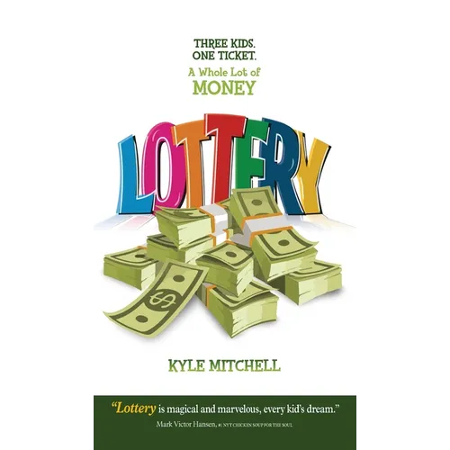 Lottery: Three Kids. One Ticket. a Whole Lot of Money