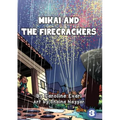 Mikai And The Firecrackers