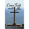 Come Talk with Me