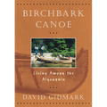 Birchbark Canoe: Living Among the Algonquin