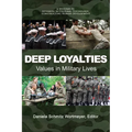 Deep Loyalties: Values in Military Lives