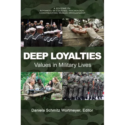 Deep Loyalties: Values in Military Lives