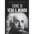 Come io vedo il mondo