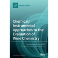 Chemical/Instrumental Approaches to the Evaluation of Wine Chemistry