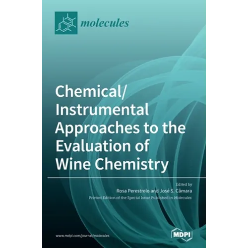 Chemical/Instrumental Approaches to the Evaluation of Wine Chemistry