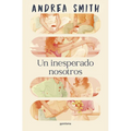 Un Inesperado Nosotros / An Unexpected Us
