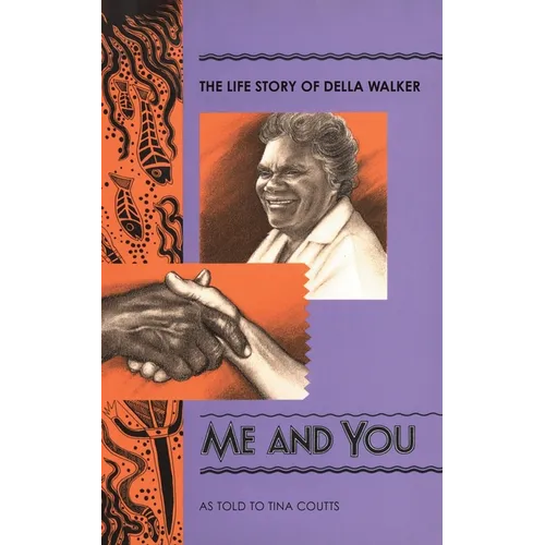 Me and You: The life story of Della Walker