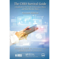 The Cmio Survival Guide: A Handbook for Chief Medical Information Officers and Those Who Hire Them, Second Edition