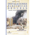 Instalaciones eléctricas seguras: Diseño, Proyecto y Montaje