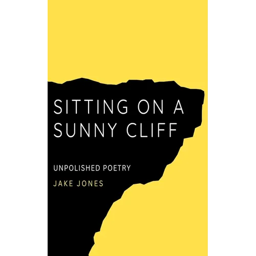 Sitting on a Sunny Cliff