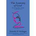 The Anatomy of Grief: How the Brain, Heart, and Body Can Heal After Loss