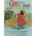 The Girl Who Wore Too Much: A Folktale from Thailand