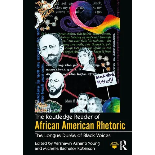 The Routledge Reader of African American Rhetoric: The Longue Duree of Black Voices