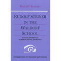 Rudolf Steiner in the Waldorf School
