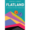 Flatland: A Romance of Many Dimensions (By a Square)