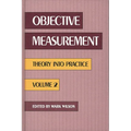 Objective Measurement: Theory Into Practice, Volume 2