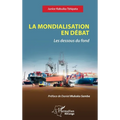 La mondialisation en débat: Les dessous du fond