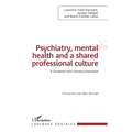 Psychiatry, mental health and a shared professional culture: An european tutor training programme