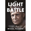 The Light of Battle: Eisenhower, D-Day, and the Birth of the American Superpower