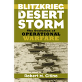 Blitzkrieg to Desert Storm: The Evolution of Operational Warfare