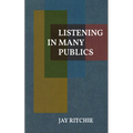Listening in Many Publics