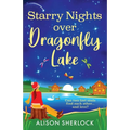 Starry Nights over Dragonfly Lake