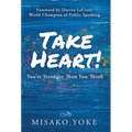 Take Heart! You're Stronger Than You Think