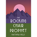 Rocking Chair Prophet