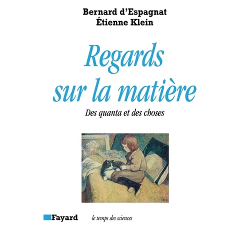 Regards sur la matière: Des quanta et des choses