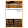 Pensées Et Fragments Inédits. 1