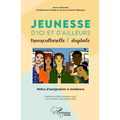 Jeunesse d'ici et d'ailleurs transculturelle & digitale: Refus d'assignation à résidence