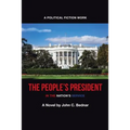 The People's President: In the Nation's Service