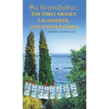 My Grandfather, The First Money Launderer, and Other Stories