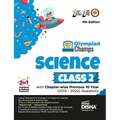 Olympiad Champs Science Class 2 with Chapter-wise Previous 10 Year (2013 - 2022) Questions 4th Edition Complete Prep Guide with Theory, PYQs, Past & P