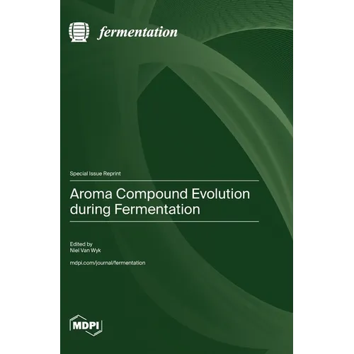 Aroma Compound Evolution during Fermentation