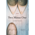 Two Minus One: A Memoir