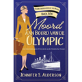 Moord aan Boord van de Olympic: Een historische jaren 20-mysterie op de Atlantische Oceaan