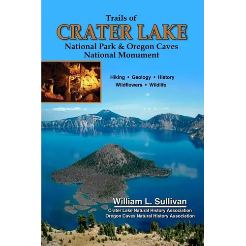 Trails of Crater Lake National Park & Oregon Caves National Monument