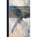 The Heart of the Road: And Other Poems
