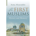 First Muslims: History and Memory