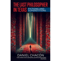 The Last Philosopher in Texas: Fictions and Superstitions