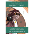 Eerey Tocsin and the Invisible Tower: The Tocsin Codex: Book III