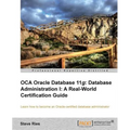 Oracle Database 11g Administration I Certification Guide